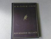 kniha Psychologie bez duše bizarerie filosofická, Pražská akciová tiskárna 1928