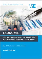 kniha Ekonomie Pro přijímací zkoušky na navazující magisterské studium na VŠE v Praze, Oeconomica 2017