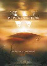 kniha Proměny westernu - pluralita žánrových, estetických a ideologických konceptů, Univerzita Palackého v Olomouci 2013