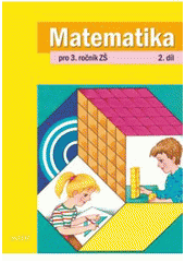 kniha Matematika pro 3. ročník základních škol učebnice pro vzdělávací obor Matematika a její aplikace, Alter 2010