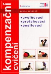 kniha Kompenzační cvičení uvolňovací, protahovací, posilovací, Grada 2005