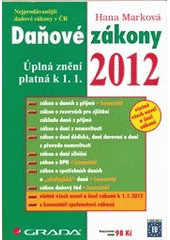 kniha Daňové zákony 2012 úplná znění platná k 1.1. 2012, Grada 2012