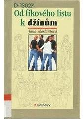 kniha Od fíkového listu k džínům, Grada 1999