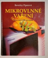 kniha Mikrovlnné vaření [velká kuchařka pro mikrovlnné trouby], Svojtka a Vašut 1996