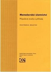 kniha Manažerské účetnictví případové studie a příklady, Oeconomica 2011