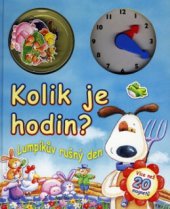 kniha Kolik je hodin? Lumpíkův rušný den, Fortuna Libri 2009