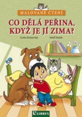 kniha Co dělá peřina, když je jí zima?, Librex 2011