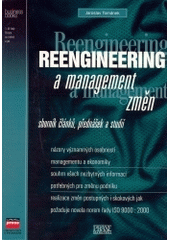 kniha Reengineering a management změn [I. díl, - Chcete se změnit a jak na to? - Sborník managementu změn a reengineeringu., CPress 2001