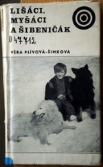kniha Lišáci, Myšáci a Šibeničák Filmová povídka, Albatros 1974