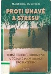 kniha Proti únavě a stresu jednoduché, přirozené a účinné prostředky pro každého, Santal 2002