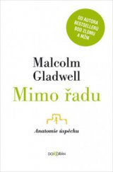 kniha Mimo řadu anatomie úspěchu, Dokořán 2009