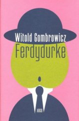 kniha Ferdydurke, Argo 2010