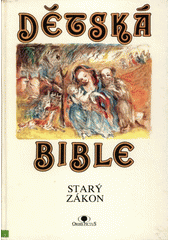 kniha Dětská bible Starý zákon, Orbis pictus 1991