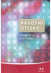 kniha Prvotní otisky a jejich vliv na život člověka, Maitrea 2012