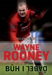 kniha Wayne Rooney Bůh i ďábel, Malý princ 2014