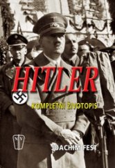 kniha Hitler kompletní životopis, Naše vojsko 2008
