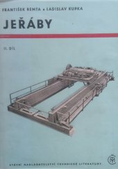 kniha Jeřáby 2. díl Určeno technikům, pracujícím v oboru zdvíhacích a dopravních zařízení., SNTL 1958