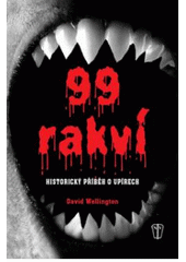 kniha 99 rakví historický příběh o upírech, Naše vojsko 2011