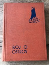 kniha Boj o ostrov prázdninové dobrodružství chlapců a děvčat, Josef Hokr 1934