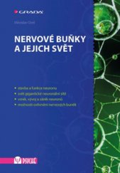 kniha Nervové buňky a jejich svět, Grada 2015