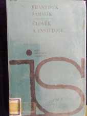 kniha Člověk a instituce Antinomie moderní demokracie, Svoboda 1967