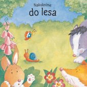 kniha Nakuknime do lesa, Svojtka 2011