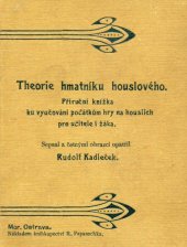 kniha Theorie hmatníku houslového příruční knížka ku vyučování počátkům hry na houslích pro učitele i žáka, R. Papauschek 1904