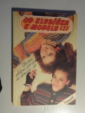 kniha Od klubíčka k modelu Díl 1. Abeceda pletení pro dívky od 13 let., Panorama 1989