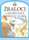 kniha Žraloci a jiní obyvatelé mořských hlubin, Osveta 1993