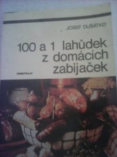 kniha 100 a 1 lahůdek z domácích zabijaček, Merkur 1989