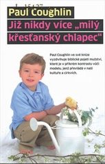 kniha Již nikdy více "milý křesťanský chlapec", Návrat domů 2009