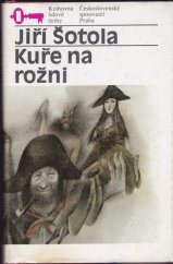 kniha Kuře na rožni, Československý spisovatel 1984