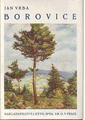 kniha Borovice román stromu, J. Otto 1929