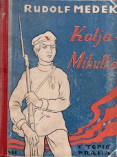 kniha Kolja Mikulka dětská historie z veliké války, F. Topič 1927