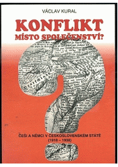 kniha Konflikt místo společenství? Češi a Němci v československém státě (1918 - 1938), Nakladatelství R 1993