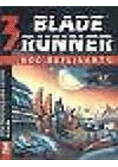 kniha Blade Runner. 3, - Noc replikantů, AF 167 1998