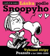 kniha Láska podle Snoopyho vybrané stripy Peanuts z let 1966-1999, Plus 2010