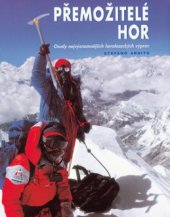 kniha Přemožitelé hor osudy nejvýznamnějších horolezeckých výprav, Rebo 2001