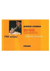 kniha Deutsche Grammatik praktická cvičebnice -německé gramatiky, Fraus 2000