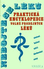 kniha Nebojte se léků praktická encyklopedie volně prodejných léků, léčivých čajů, vitamínových, multivitamínových, dietetických a antikoncepčních přípravků, Bakalář 1993