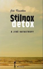 kniha Stilnox, detox a jiné katastrofy, Bookman 2014