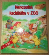 kniha Neposedná kachňátka v ZOO klasické pohádky pro děti, Junior 1997