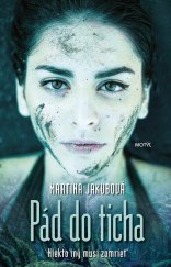 kniha Pád do ticha Niekto iný musí zomrieť, Motýl 2021