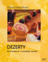 kniha Dezerty konvenience v cukrářské výrobě, Metafora 2002