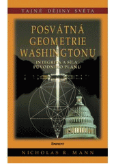 kniha Posvátná geometrie Washingtonu integrita a síla původního projektu, Eminent 2007