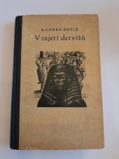 kniha V zajetí dervišů = [The Tragedy of the Korosko], Stýblo 1924