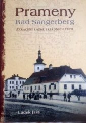 kniha Prameny Bad Sangerberg : ztracené lázně západních Čech, Fornica 2009