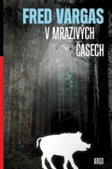 kniha V mrazivých časech, Argo 2016