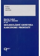 kniha Molekulární genetika karcinomu prostaty, Galén 2002