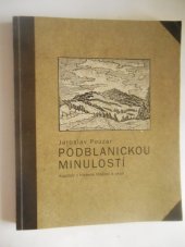 kniha Podblanickou minulostí kapitoly z historie Vlašimi a okolí, VIDA 1996